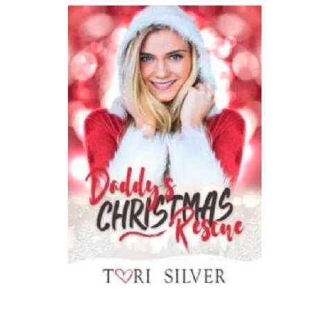 Daddy’s Christmas Rescue by Tori Silver 