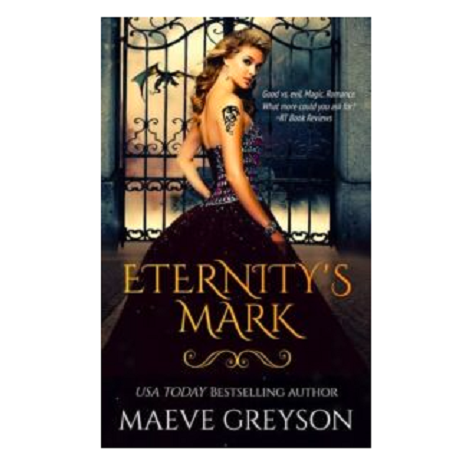 Eternity’s Mark by Maeve Greyson