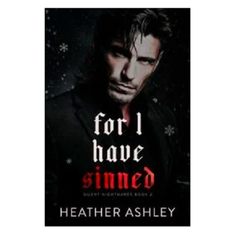 For I Have Sinned by Heather Ashley