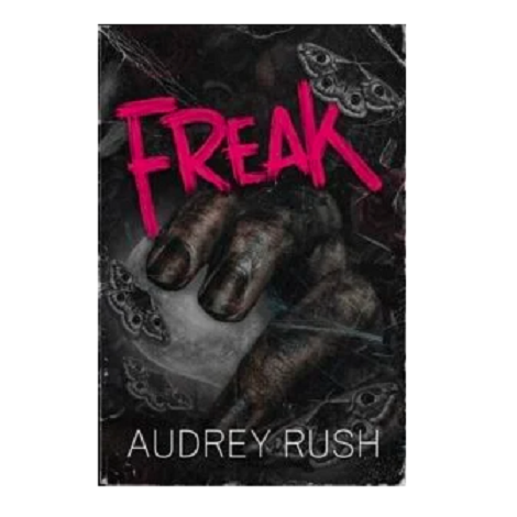 Freak by Audrey Rush