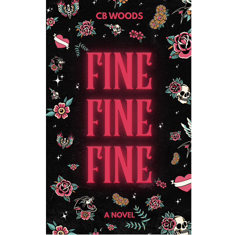 Fine Fine Fine by CB Woods