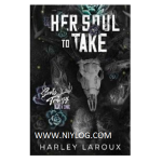 Her Soul to Take by Harley Laroux