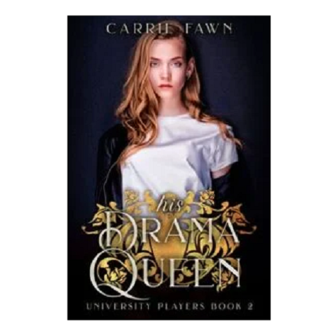 His Drama Queen by Carrie Fawn 