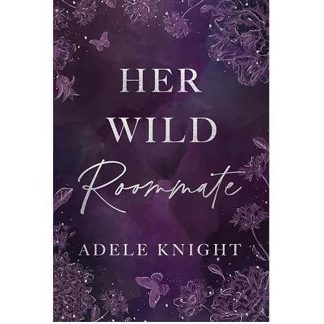 Her Wild Roommate by Adele Knight