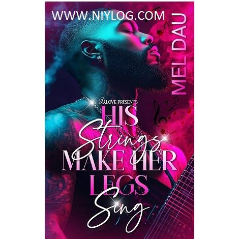 His Strings Make Her Legs Sing by Mel Dau