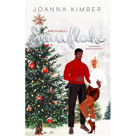 How to Melt a Snowflake by Joanna Kimber