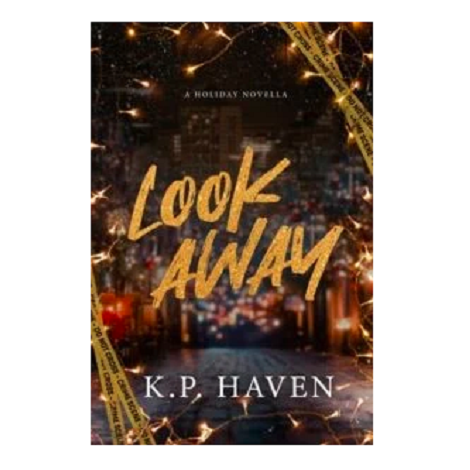 Look Away by K.P. Haven