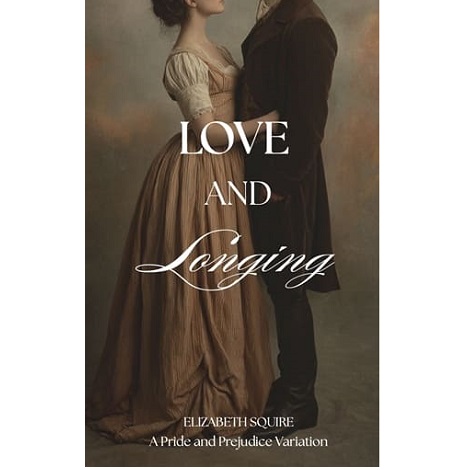 Love & Longing by Elizabeth Squire 