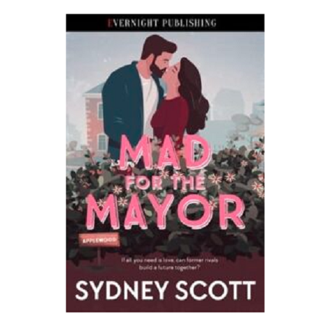 Mad for the Mayor by Sydney Scott 