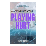 Playing Hurt by Rayne Waters