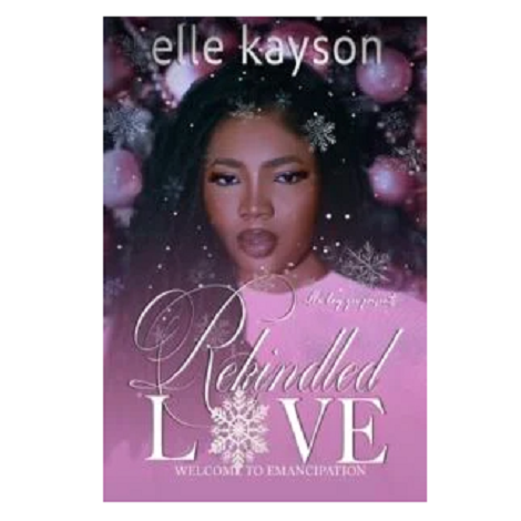 Rekindled Love by elle kayson 