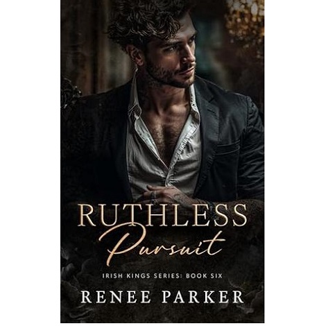 Ruthless Pursuit by Renee Parker