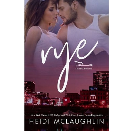 Rye by Heidi McLaughlin