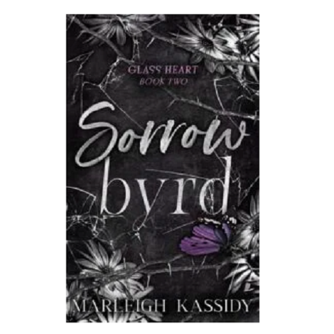 Sorrow Byrd by Marleigh Kassidy 