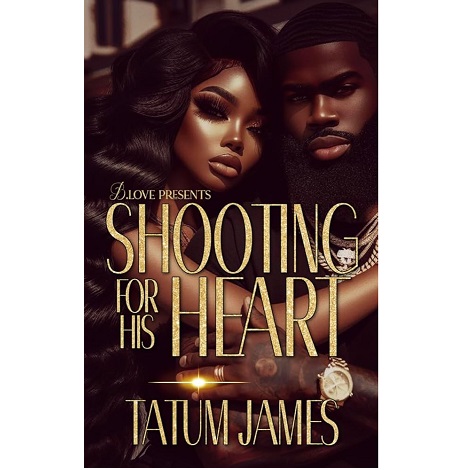 Shooting for his Heart by Tatum James