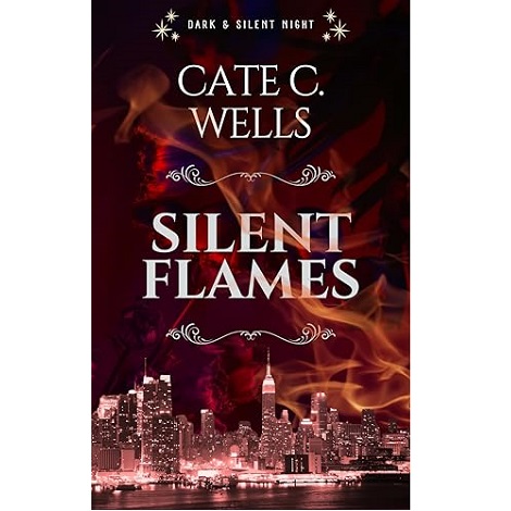 Silent Flames by Cate C. Wells