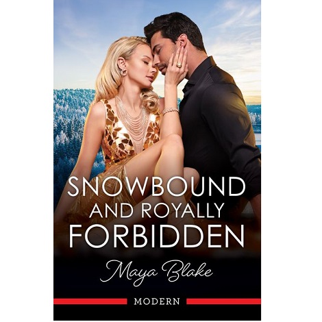 Snowbound and Royally Forbidden by Maya Blake.