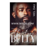 The Love Bully by Mel Dau