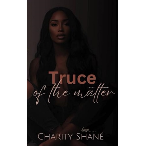 Truce Of The Matter by Charity Shane 