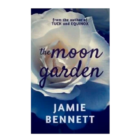 The Moon Garden by Jamie Bennett
