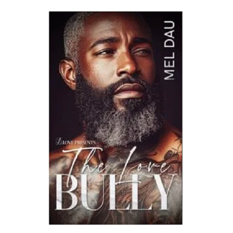 The Love Bully by Mel Dau 