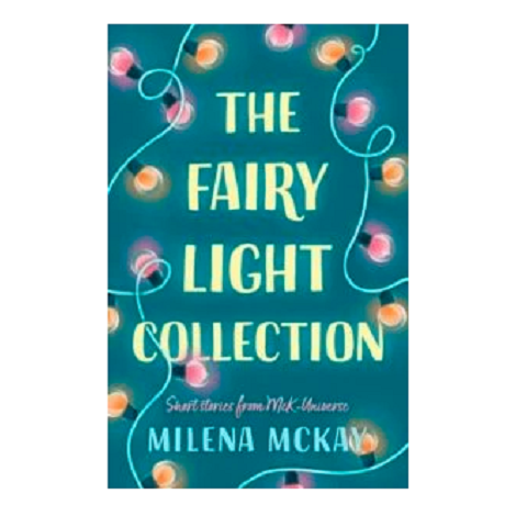 The Fairy Light Collection by Milena McKay