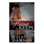 Flame for Keeps by Raleigh Damson