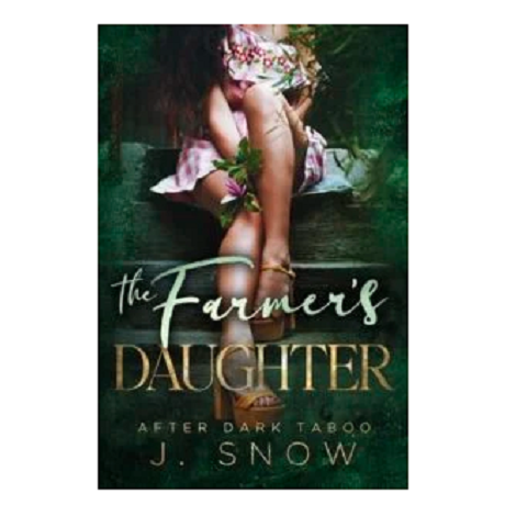 The Framer’s Daughter by J. Snow 