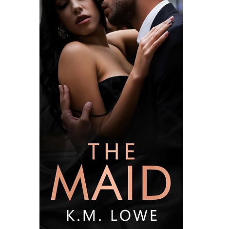 The Maid by KM Lowe