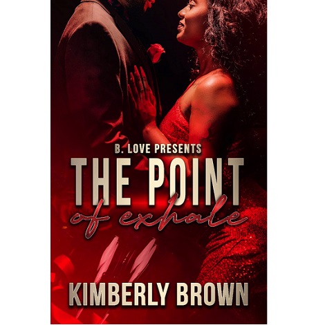 The Point of Exhale by Kimberly Brown