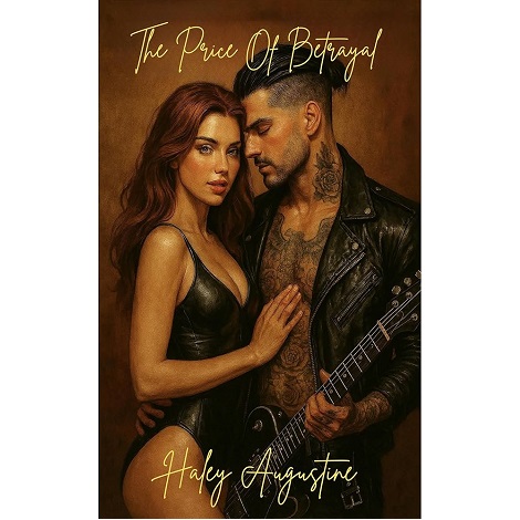 The Price Of Betrayal by Haley Augustine 