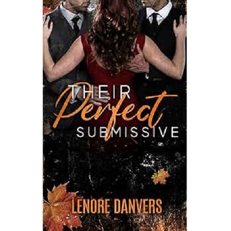 Their Perfect Submissive by Lenore Danvers