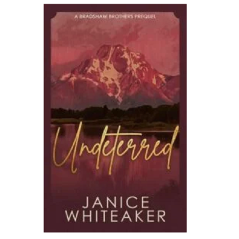 Undeterred by Janice Whiteaker 