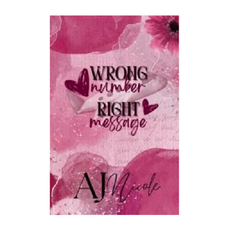 Wrong Number Right Message by AJ Nicole