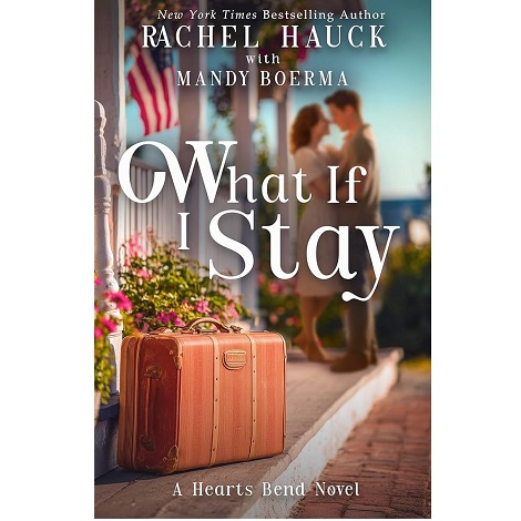 What If I Stay by Rachel Hauck