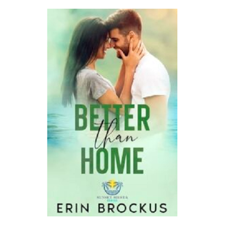 Better than Home by Erin Brockus 