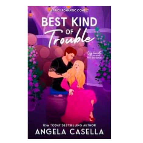 Best Kind of Trouble by Angela Casella 