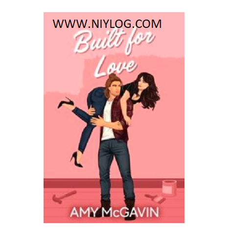 Built for Love by Amy McGavin