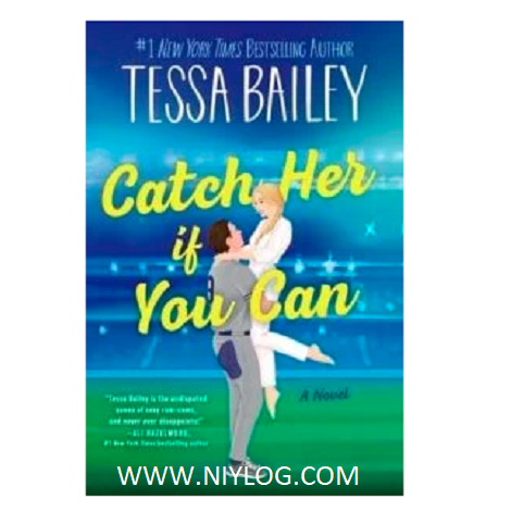 Catch Her If You Can by Tessa Bailey