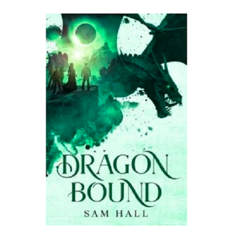 Dragon Bound by Sam Hall