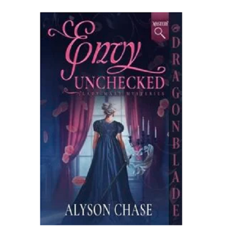 Envy Unchecked by Alyson Chase