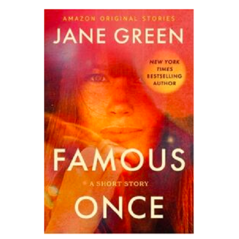 Famous Once by Jane Green 