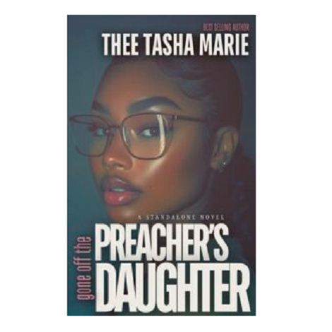 Gone Off the Preacher’s Daughter by Thee Tasha Marie