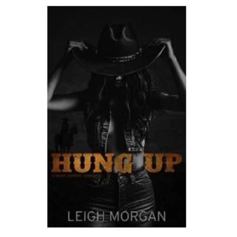 Hung Up by Leigh Morgan