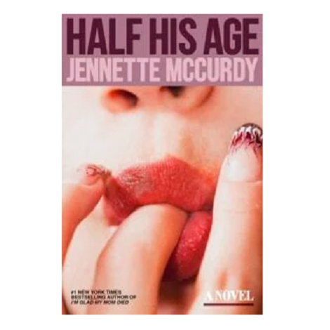 Half His Age by Jennette McCurdy