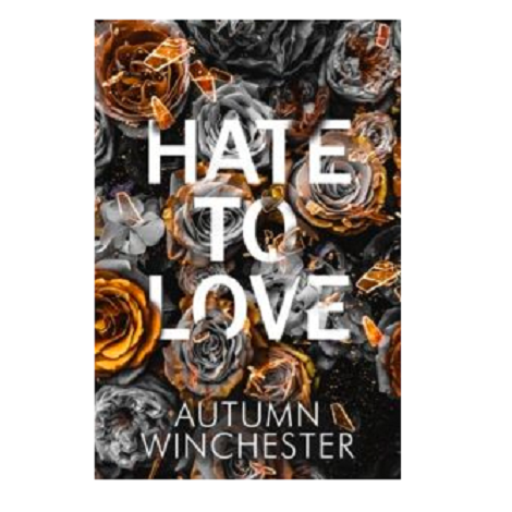 Hate To Love by Autumn Winchester