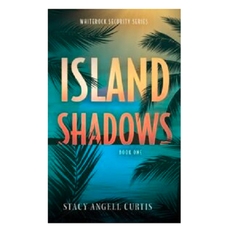 Island Shadows by Stacy Angell Curtis
