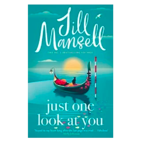 Just One Look At You by Jill Mansell