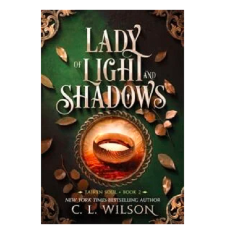 Lady of Light and Shadows by C.L. Wilson 