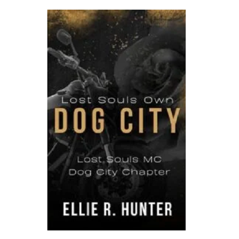 Lost Souls Own Dog City by Ellie R. Hunter 